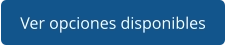 Ver opciones disponibles