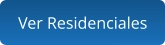 Ver Residenciales