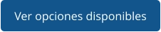 Ver opciones disponibles